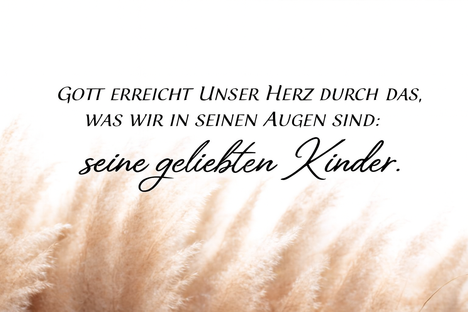 geliebte kinder gottes